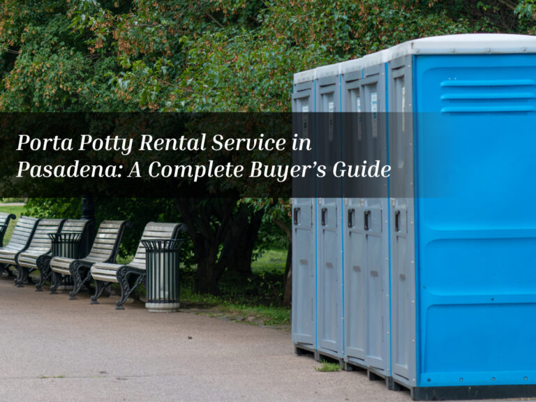porta potty rental service in Pasadena