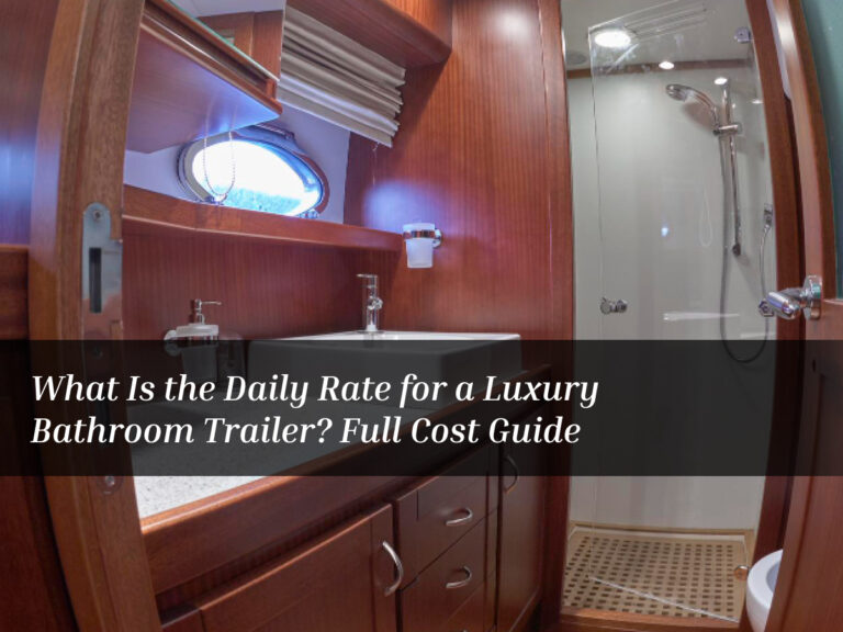 Luxury Bathroom Trailer