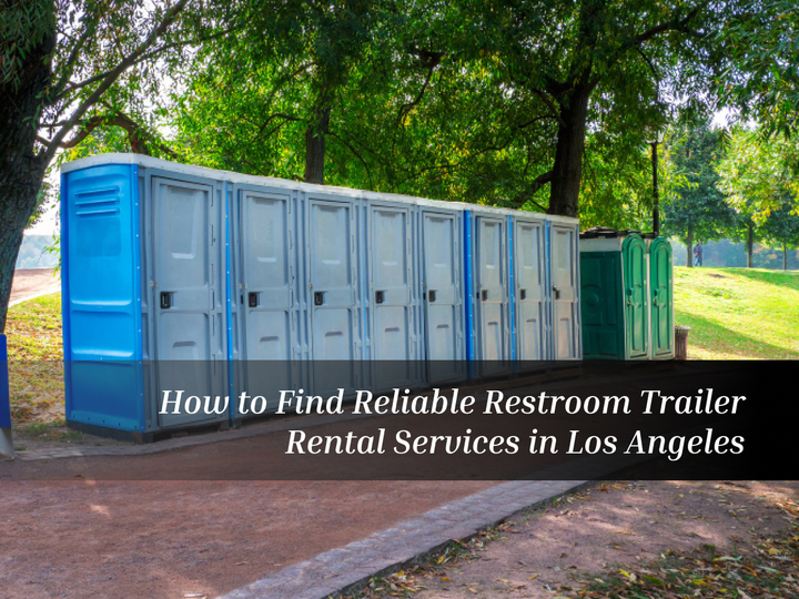 Restroom Trailer Rental in Los Angeles