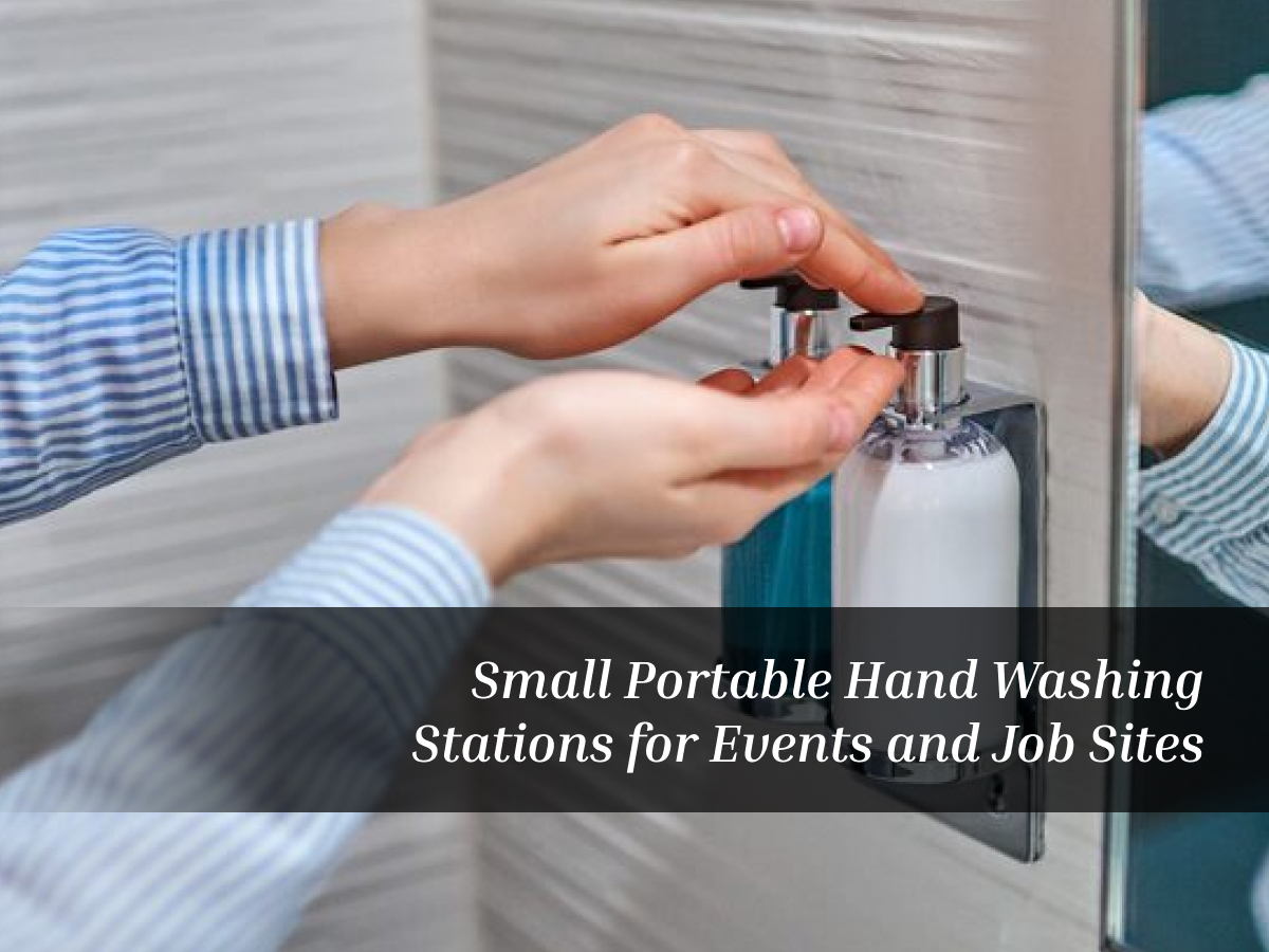 Small Portable Hand Washing Stations for Events and Job Sites