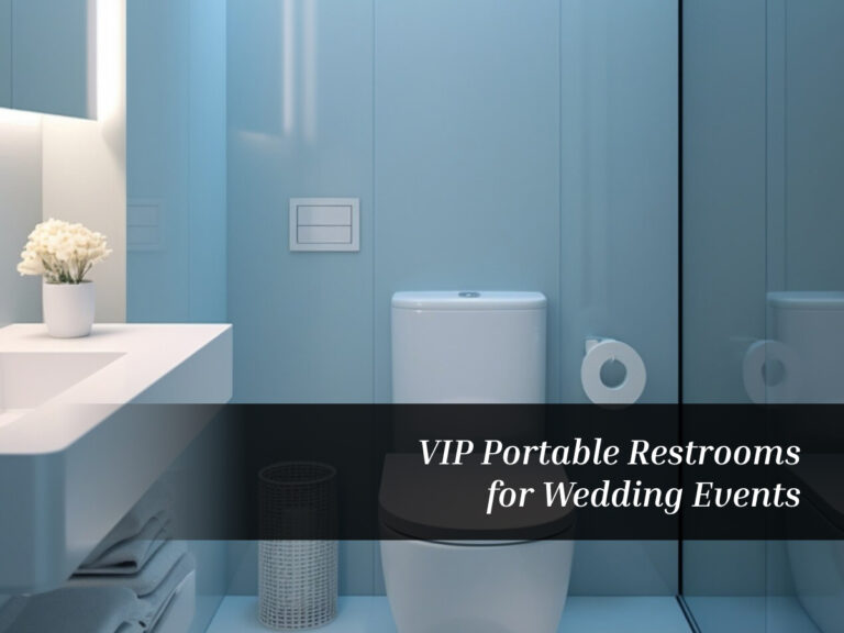 VIP Portable Restrooms for Wedding Events