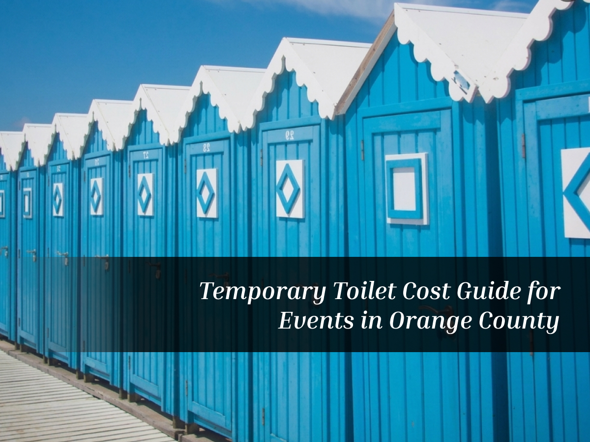 Temporary Toilet Cost Guide for Events in Orange County